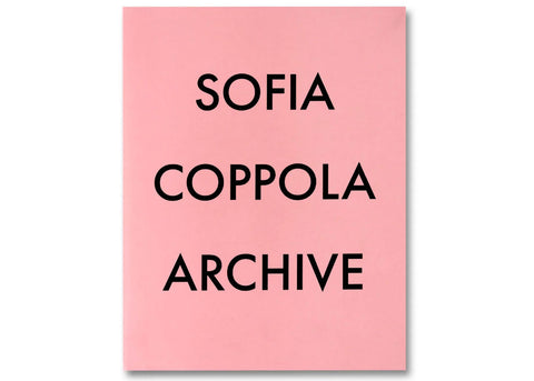 Sofia Coppola - Archive