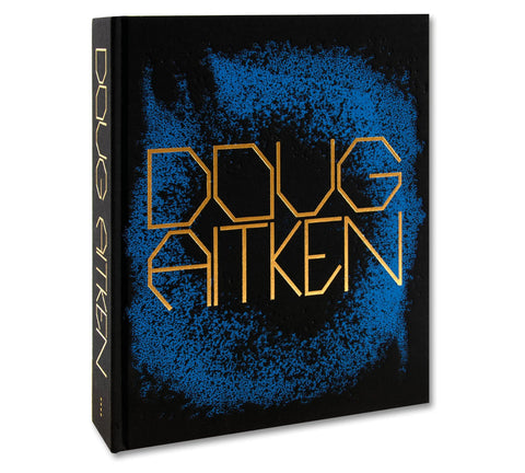 Doug Aitken - Works 1992–2022