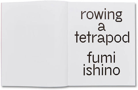 Fumi Ishino - Rowing a Tetrapod