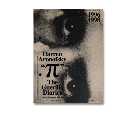 Darren Aronofsky - Pi: The Guerilla Diaries