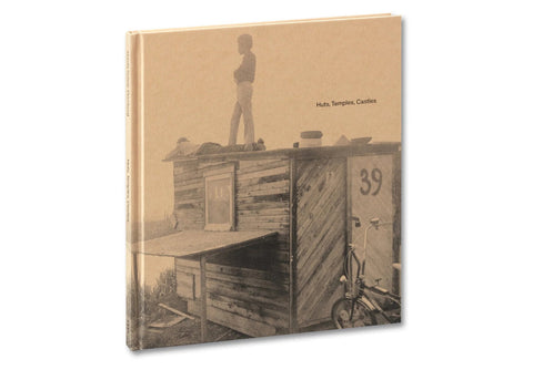 Ursula Schulz-Dornburg - Huts, Temples, Castles