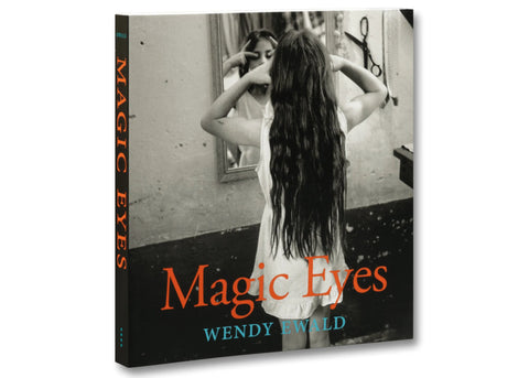 Wendy Ewald - Magic Eyes