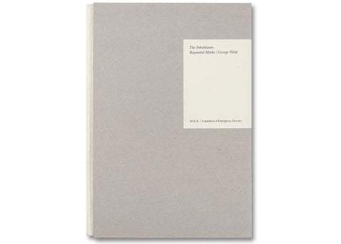 Raymond Meeks / George Weld - The Inhabitants