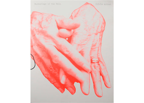 Olivia Arthur - Murmurings of the Skin