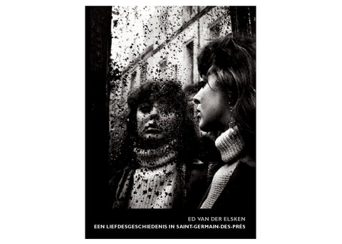 Ed van der Elsken – Een Liefdesgeschiedenis in Saint-Germain-des-Prés