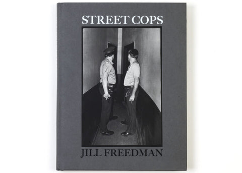 Jill Freedman - Street Cops