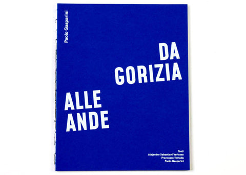 Paolo Gasparini - Da Gorizia Alle Ande