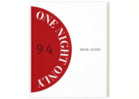 Bruce Gilden - One Night Only