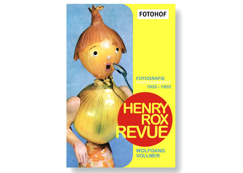 Henry Rox Revue - photography 1935-1955