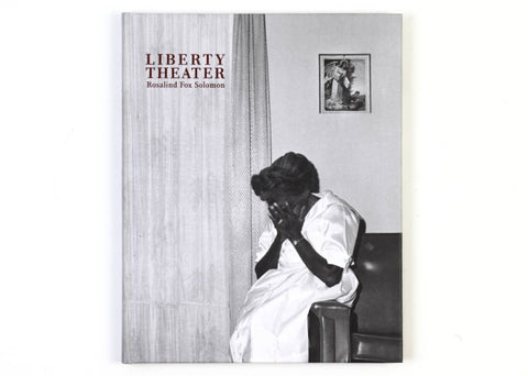 Rosalind Fox Solomon - Liberty Theater