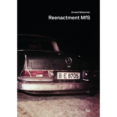Arwed Messmer - Reenactment MfS
