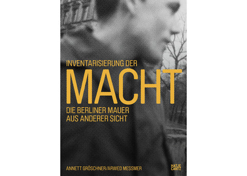 Annett Gröschner/Arwed Messmer - Taking Stock of Power
