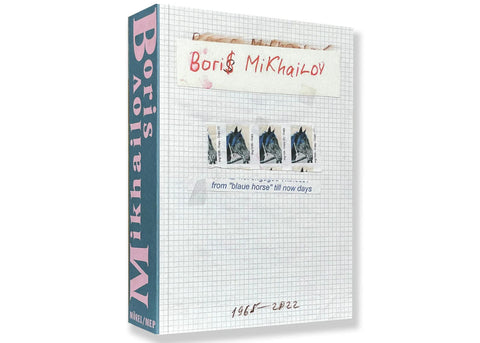 Boris Mikhailov – From “blaue horse” till now days 1965-2022