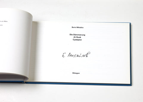 Boris Mikhailov - Am Boden/ By the Ground + Die Dämmerung/ At Dusk