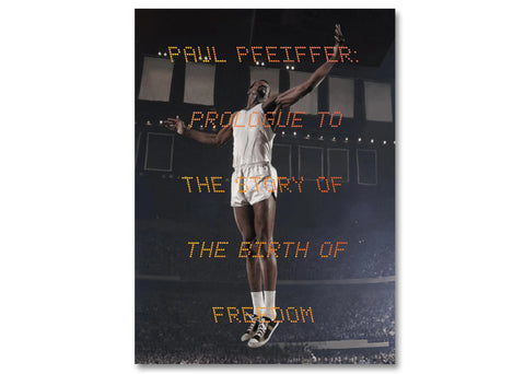 Paul Pfeiffer: Prologue to the Story of the Birth of Freedom