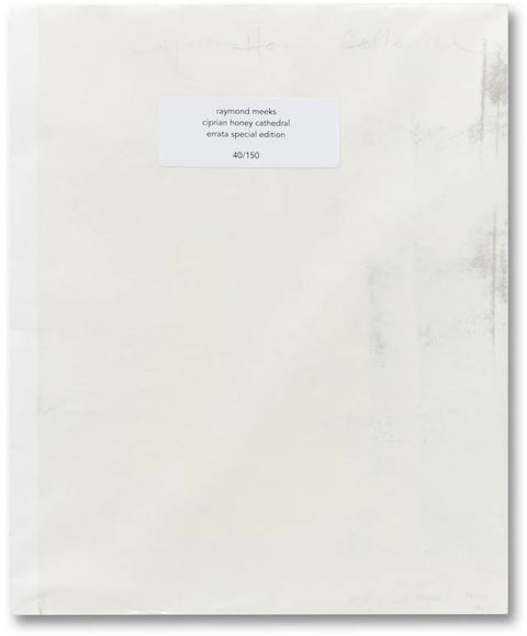 Raymond Meeks - ciprian honey cathedral / errata special edition