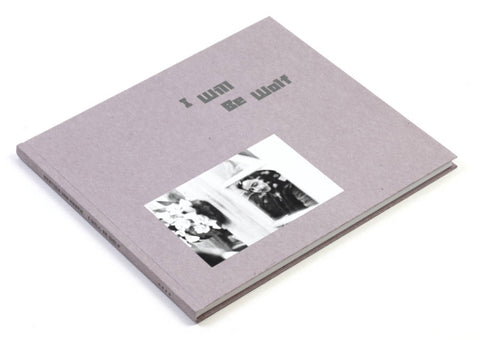 Bertien van Manen - I Will Be Wolf