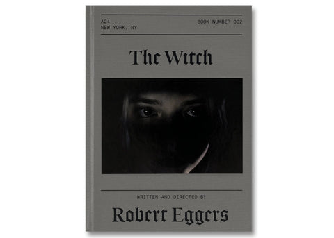 Robert Eggers - The Witch Screenplay Book