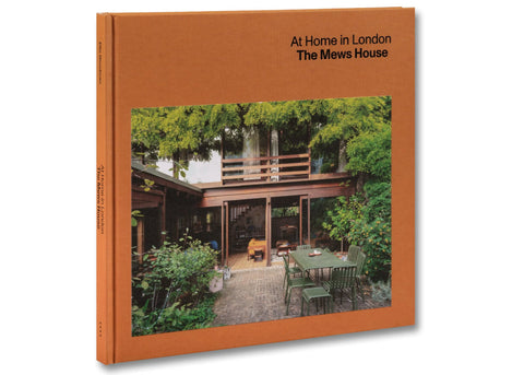 Ellis Woodman - At Home in London: The Mews House