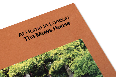 Ellis Woodman - At Home in London: The Mews House