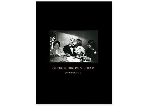 John Banasiak - George Brown's Bar