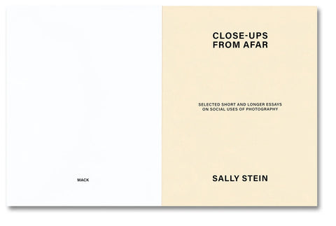 Sally Stein - Close-ups from Afar: Selected Short and Longer Essays on Social Uses of Photography