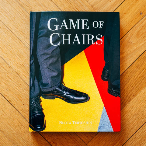 Nikita Teryoshin - Game of Chairs (signed)