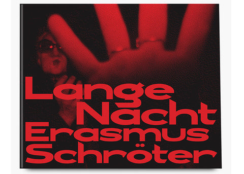 Erasmus Schröter - Lange Nacht