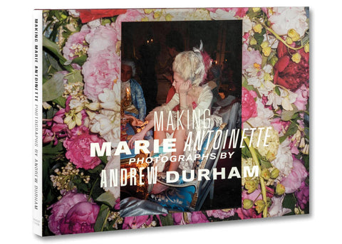 Andrew Durham - Making Marie Antoinette