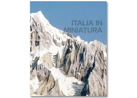 Luigi Ghirri und Ivo Rambaldi – Italien in Miniatura