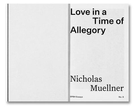 Nicholas Muellner - Love in a Time of Allegory