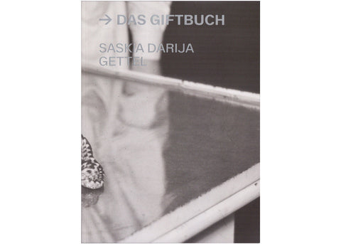 Saskia Darija Gettel - Das Giftbuch