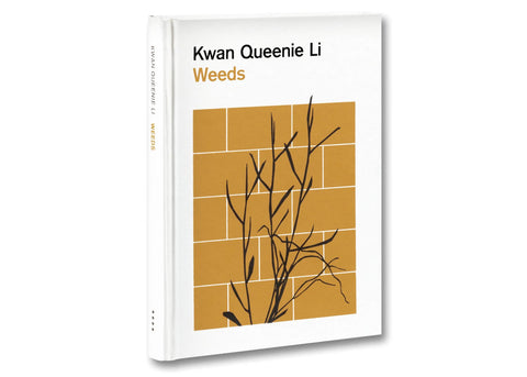 Kwan Queenie Li - Weeds: A Germinating Theory