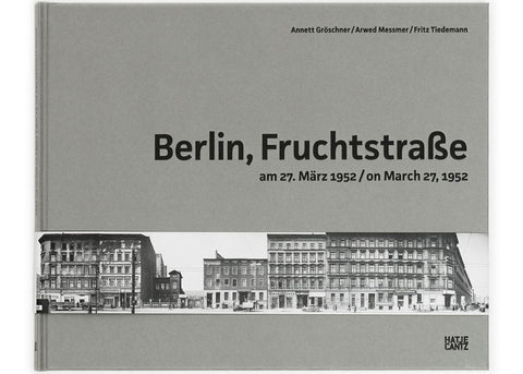Arwed Messmer - Berlin, Fruchtstraße am 27. März 1952 / on March 27,1952 (signed)