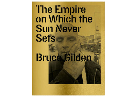 Bruce Gilden - The Empire On Which the Sun Never Sets