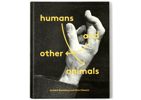 Broomberg & Chanarin - Humans & Other Animals (signed)