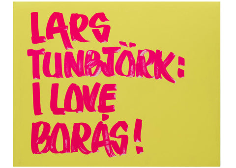 Lars Tunbjörk - I Love Borås