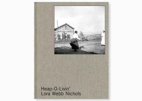 Lora Webb Nichols - Heap-O-Livin’