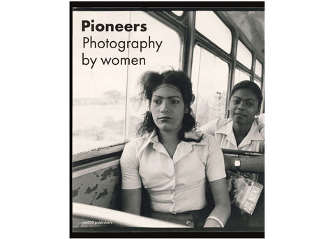 Pioneers - Photography by Women