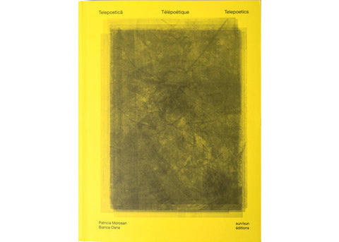 Bianca Oana / Patricia Morosan - Telepoetics: Pratices of Intimacy at a Distance