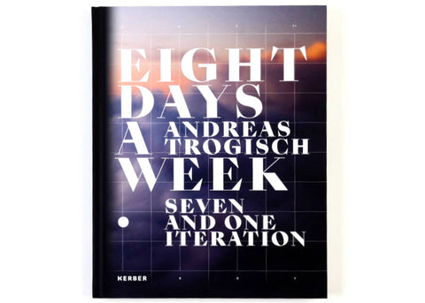 Andreas Trogisch – Acht Tage die Woche